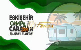 Eskişehir Camp & Caravan Doğa Sporları ve Tiny House Fuarı 2025